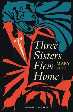 Three Sisters Flew Home - Fitt, Mary