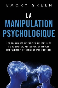 La Manipulation psychologique - Green, Emory
