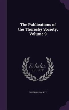 Cover The Publications of the Thoresby Society, Volume 9