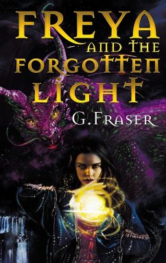 Freya and the Forgotten Light - Fraser, G.