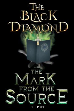 The Black Diamond and the Mark from the Source - Pot, T.