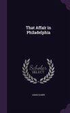 That Affair in Philadelphia