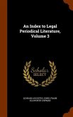 An Index to Legal Periodical Literature, Volume 3