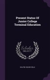Present Status Of Junior College Terminal Education