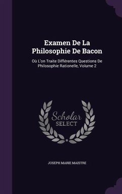 Examen De La Philosophie De Bacon - Maistre, Joseph Marie