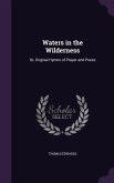 Waters in the Wilderness: Or, Original Hymns of Prayer and Praise