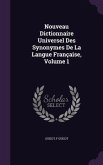 Nouveau Dictionnaire Universel Des Synonymes De La Langue Française, Volume 1