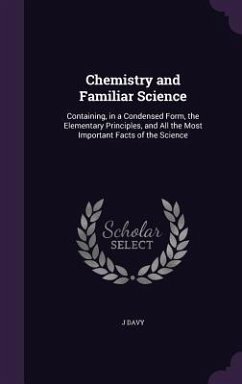 Chemistry and Familiar Science - Davy, J.