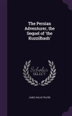 The Persian Adventurer, the Sequel of 'the Kuzzilbash'