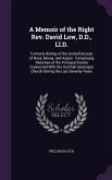 A Memoir of the Right Rev. David Low, D.D., Ll.D.: Formerly Bishop of the United Diocese of Ross, Moray, and Argyle: Comprising Sketches of the Princi