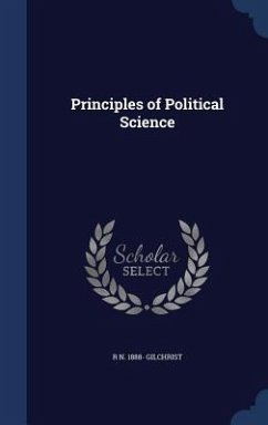 Principles of Political Science - Gilchrist, R. N.