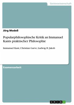 Popularphilosophische Kritik an Immanuel Kants praktischer Philosophie - Modeß, Jörg