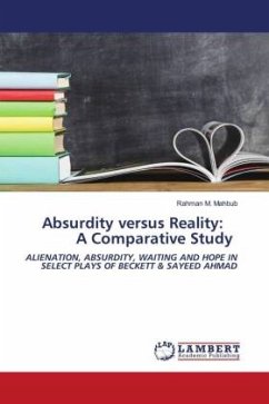 Absurdity versus Reality: A Comparative Study