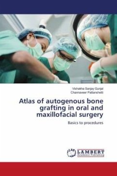 Atlas of autogenous bone grafting in oral and maxillofacial surgery - Gunjal, Vishakha Sanjay;Pattanshetti, Channaveer