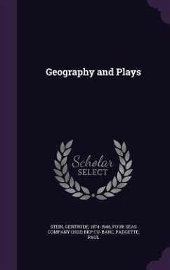 Geography and Plays - Stein, Gertrude; Padgette, Paul