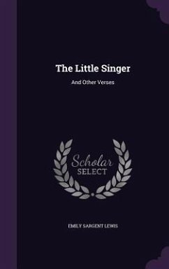 LITTLE SINGER - Lewis, Emily Sargent