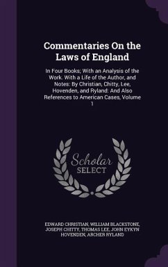 Commentaries On the Laws of England - Christian, Edward; Blackstone, William; Chitty, Joseph