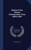 History of the &quote;Domus Conversorum&quote; From 1290 to 1891