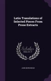 Latin Translations of Selected Pieces From Prose Extracts