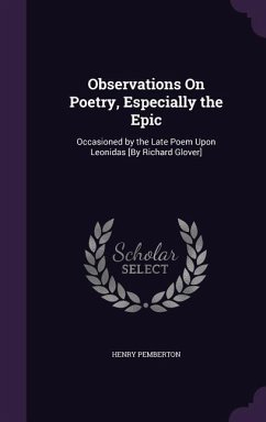 Observations On Poetry, Especially the Epic - Pemberton, Henry