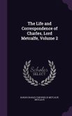 The Life and Correspondence of Charles, Lord Metcalfe, Volume 2