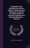 A Method for the Identification of Pure Organic Compounds by a Systematic Analytical Procedure Based On Physical Properties and Chemical Reactions ...