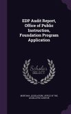 EDP Audit Report, Office of Public Instruction, Foundation Program Application