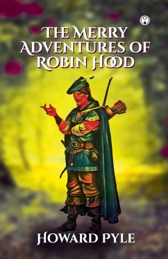 The Merry Adventures of Robin Hood - Pyle, Howard