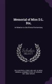 Memorial of Miss D.L. Dix,: In Relation to the Illinois Penitentiary