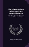 The Influence of the Schoolmen Upon Modern Literature