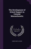 The Development of School Support in Colonial Massachusetts