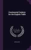 Continental Cookery for the English Table