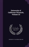 University of California Chronicle, Volume 23