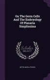 On The Germ Cells And The Embryology Of Planaria Simplissima