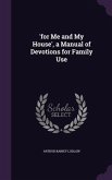 'for Me and My House', a Manual of Devotions for Family Use