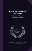 Historical Essays of Macaulay: William Pitt, Earl of Chatham, Lord Clive, Warren Hastings