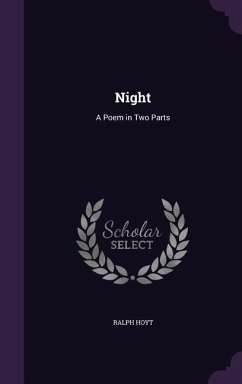Night: A Poem in Two Parts - Hoyt, Ralph
