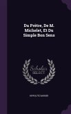 Du Prêtre, De M. Michelet, Et Du Simple Bon Sens