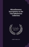 Miscellaneous Inscriptions in the Yale Babylonian Collection