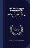 The Psychology of Number and its Applications to Methods of Teaching Arithmetic;
