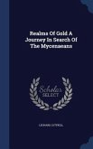Realms Of Gold A Journey In Search Of The Mycenaeans