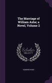 The Marriage of William Ashe; a Novel, Volume 2