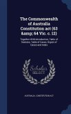 The Commonwealth of Australia Constitution act (63 & 64 Vic. c. 12)