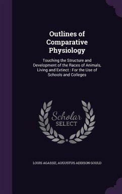 Outlines of Comparative Physiology - Agassiz, Louis; Gould, Augustus Addison