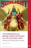 The Emergence of Brand-Name Capitalism in Late Colonial India (eBook, ePUB)