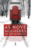 As nove mulheres de Ravensbrück (eBook, ePUB)
