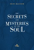 The Secrets and Mysteries of the Soul (eBook, ePUB)