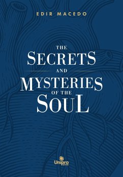 The Secrets and Mysteries of the Soul (eBook, ePUB) - Macedo, Edir