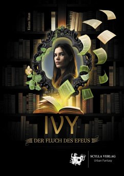 Ivy - Der Fluch des Efeus (eBook, ePUB) - Haas, Kiana