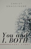 You and I, BOTH (eBook, ePUB) You and I, BOTH (eBook, ePUB)